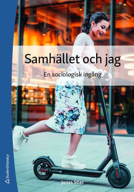 Jonas Stier : Samhället och jag : en sociologisk ingång