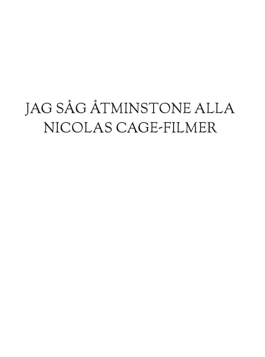 Jonas Strandberg : Jag såg åtminstone alla Nicolas Cage-filmer