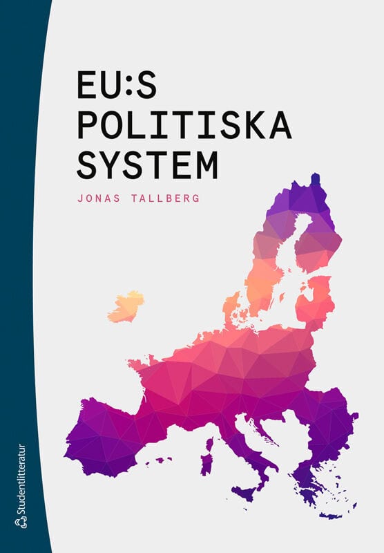 Jonas Tallberg : EU:s politiska system -