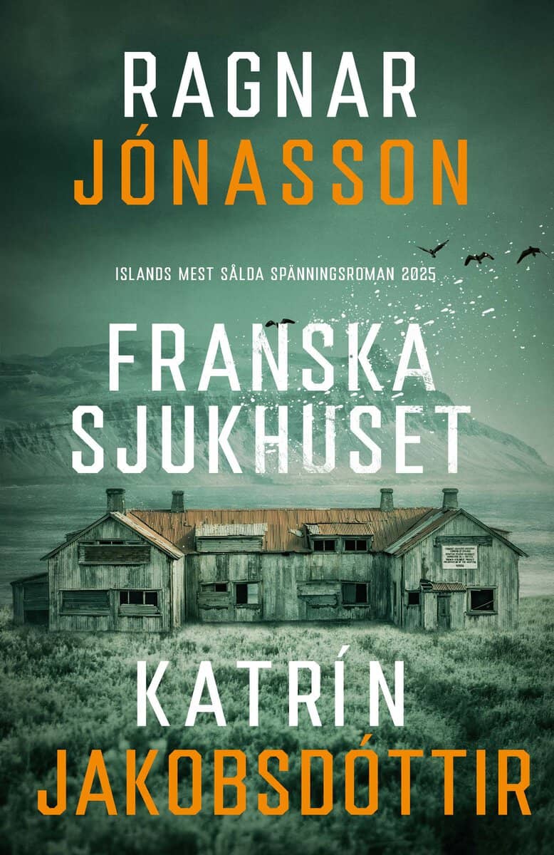 Jónasson, Ragnar ; Jakobsdóttir, Katrín : Franska sjukhuset