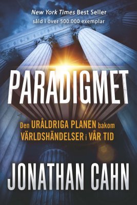 Jonathan Cahn : Paradigmet : den uråldriga planen bakom världshändelser i vår tid
