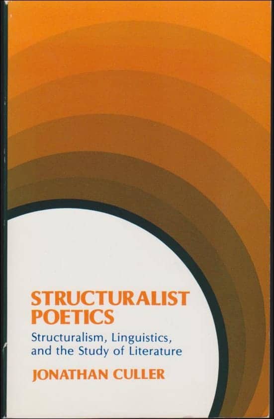 Jonathan Culler : Structuralist Poetics