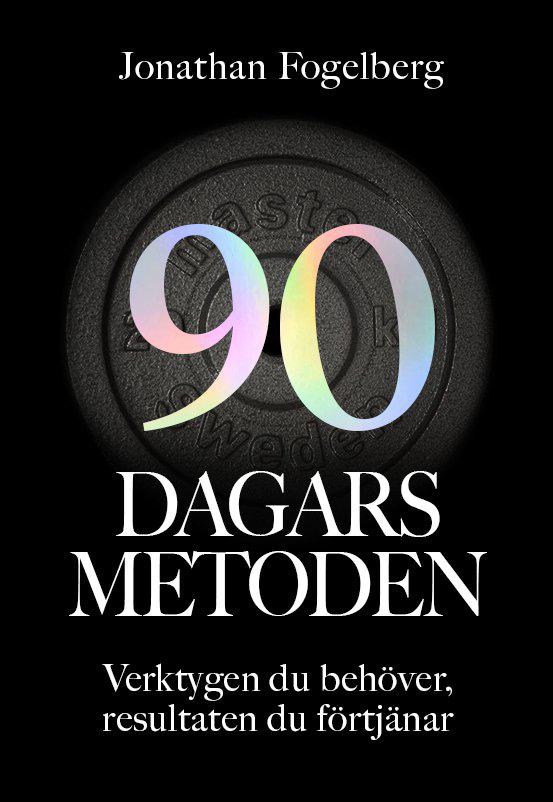 Jonathan Fogelberg : 90-dagarsmetoden