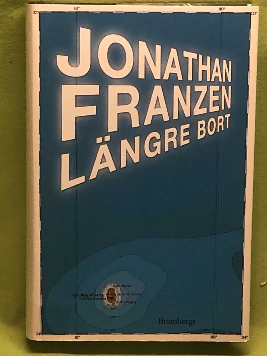 Jonathan Franzen : Längre bort