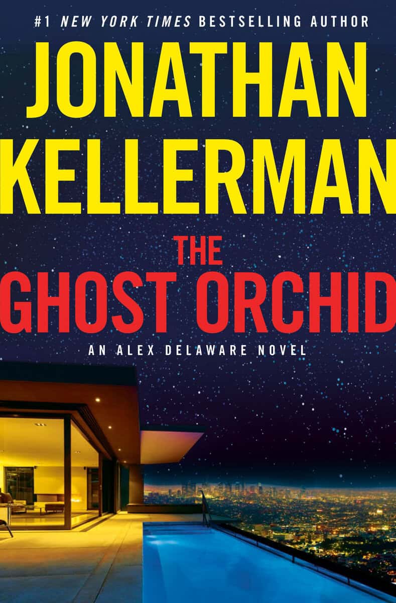Jonathan Kellerman : The Ghost Orchid