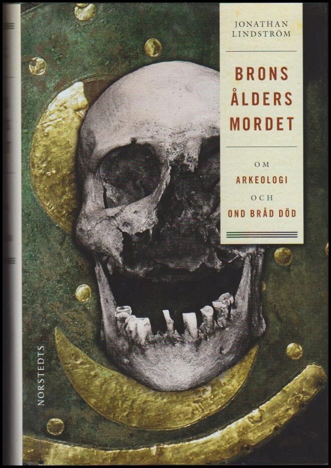 Jonathan Lindström : Bronsåldersmordet