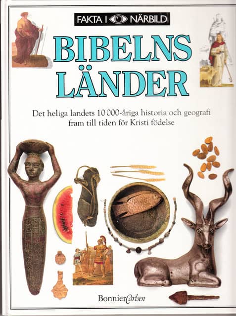 Jonathan N Tubb : Bibelns länder, Det heliga landets 10 000-åriga historia och geografi fram till tiden fr Kristi födelse