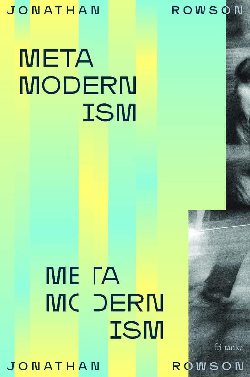 Jonathan Rowson : Metamodernism