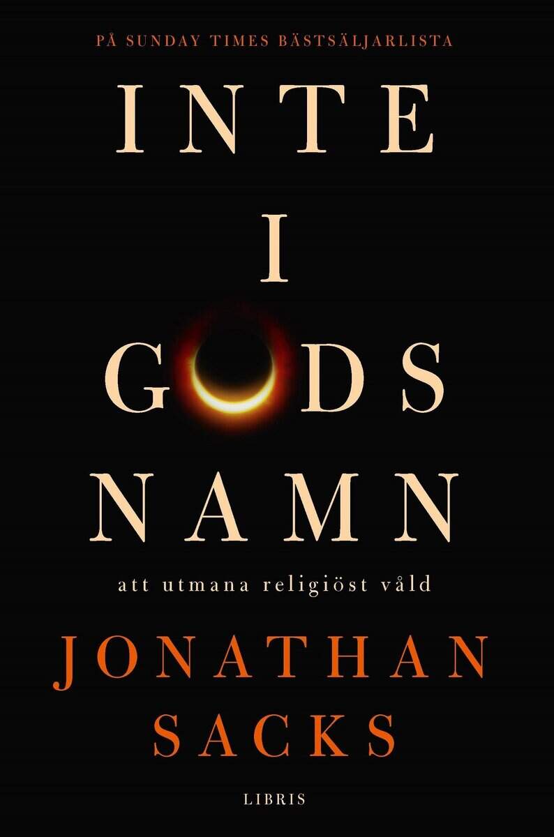 Jonathan Sacks : Inte i Guds namn