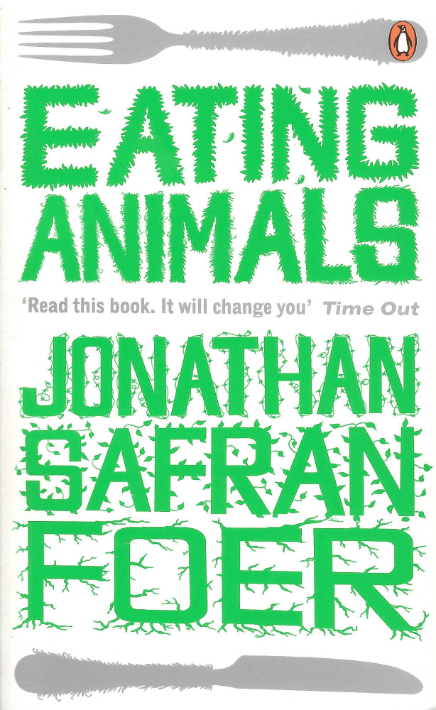 Jonathan Safran Foer : Eating animals