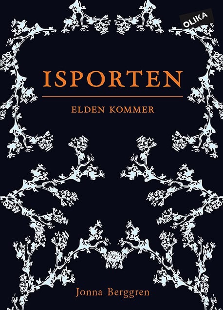 Jonna Berggren : Isporten. Elden kommer