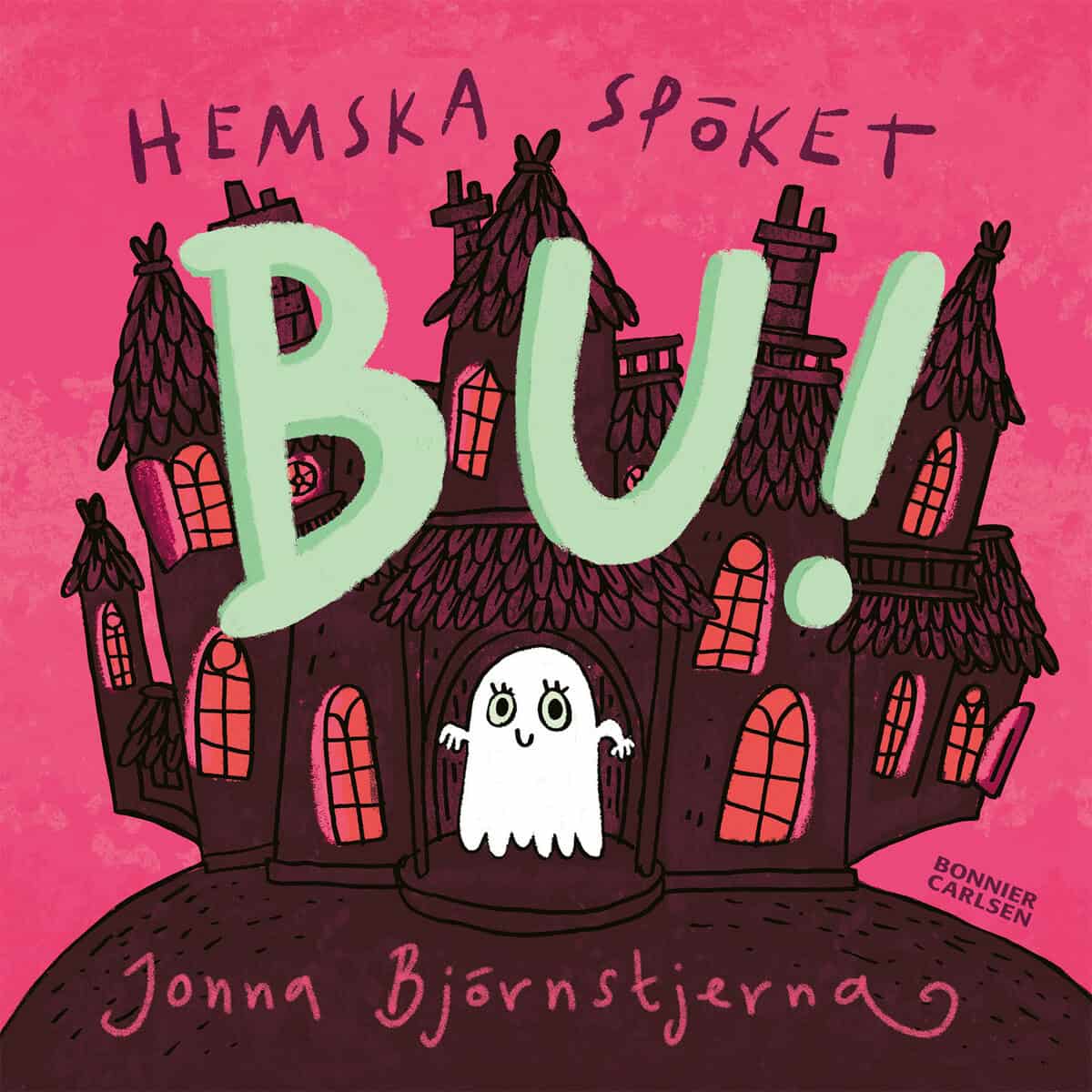 Jonna Björnstjerna : Hemska spöket Bu!