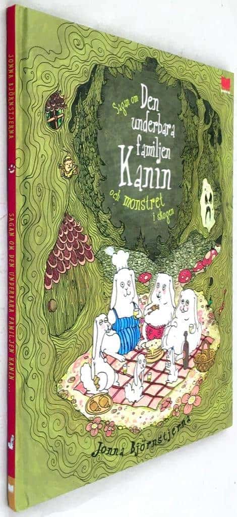 Jonna Björnstjerna : Sagan om den underbara familjen kanin och monstret i skogen