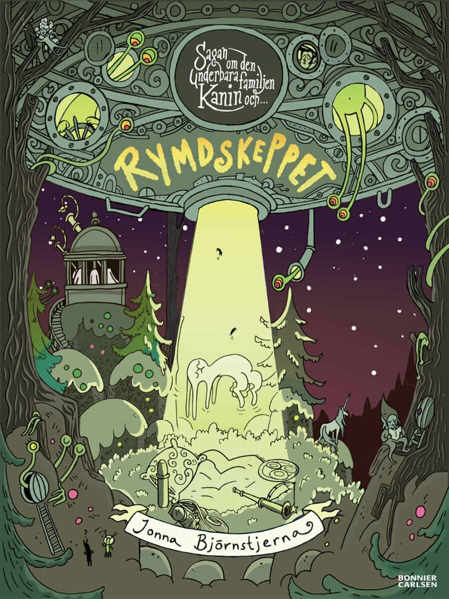 Jonna Björnstjerna : Sagan om den underbara familjen Kanin och rymdskeppet