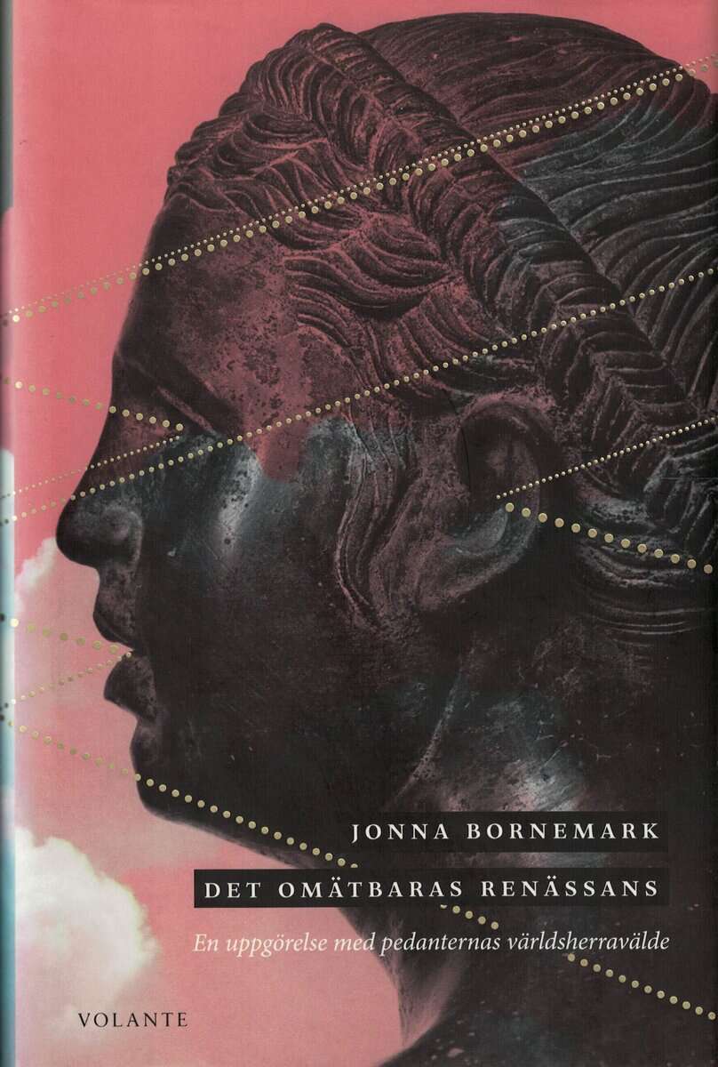 Jonna Bornemark : Det omätbaras renässans