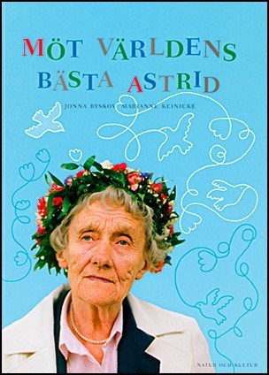 Jonna Byskov : Möt världens bästa Astrid