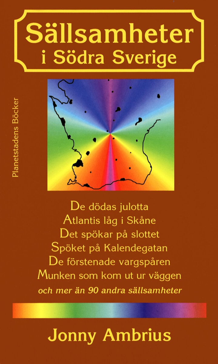 Jonny Ambrius : Sällsamheter i södra Sverige