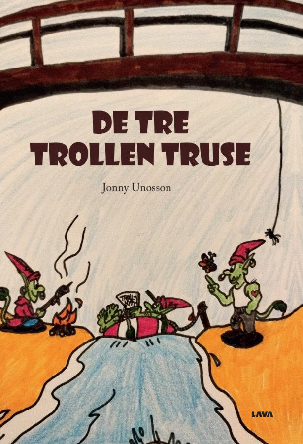 Jonny Unosson : De tre trollen Truse