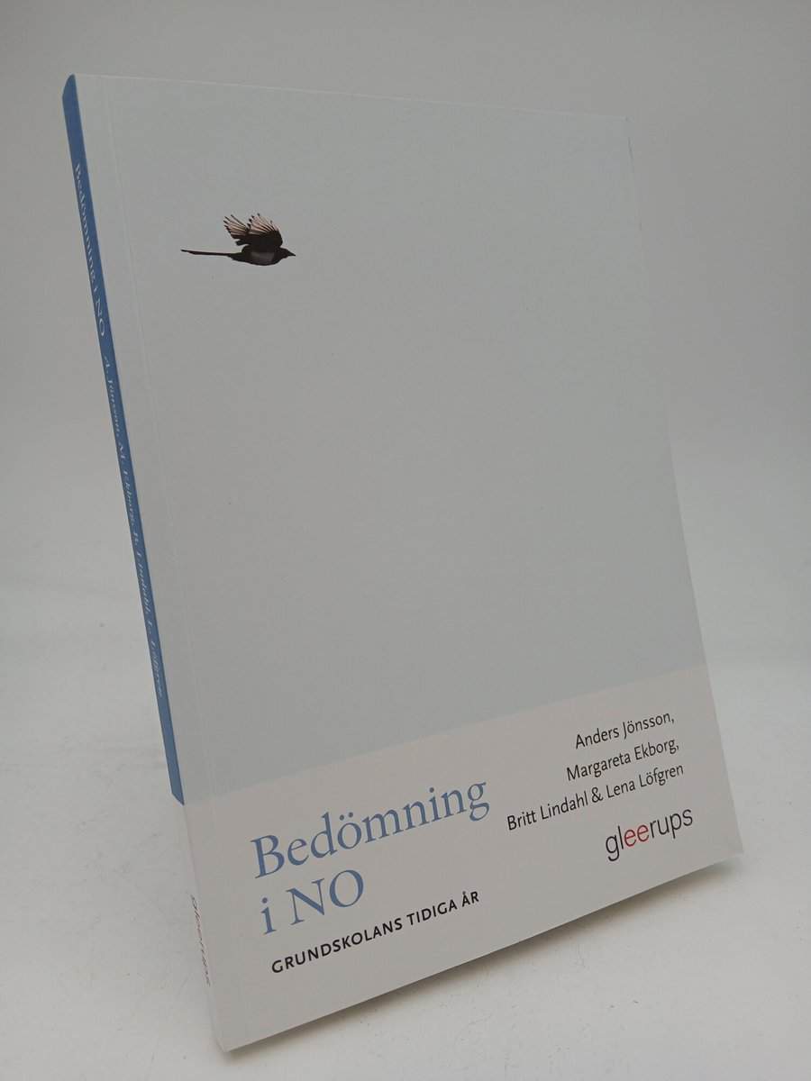 Jönsson, Anders ; Ekborg Margareta ; Lindahl, Britt ; Löfgren, Lena : Bedömning i NO