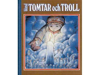 Jonsson, Else (red.) ; Arnold, Hans (ill.) : Bland tomtar och troll. Årg. 82