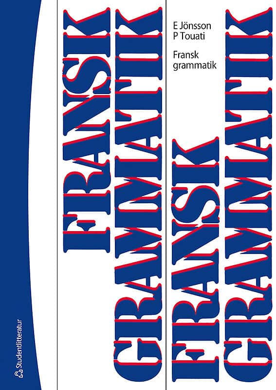 Jönsson, Erik ; Touati, Paul : Fransk grammatik