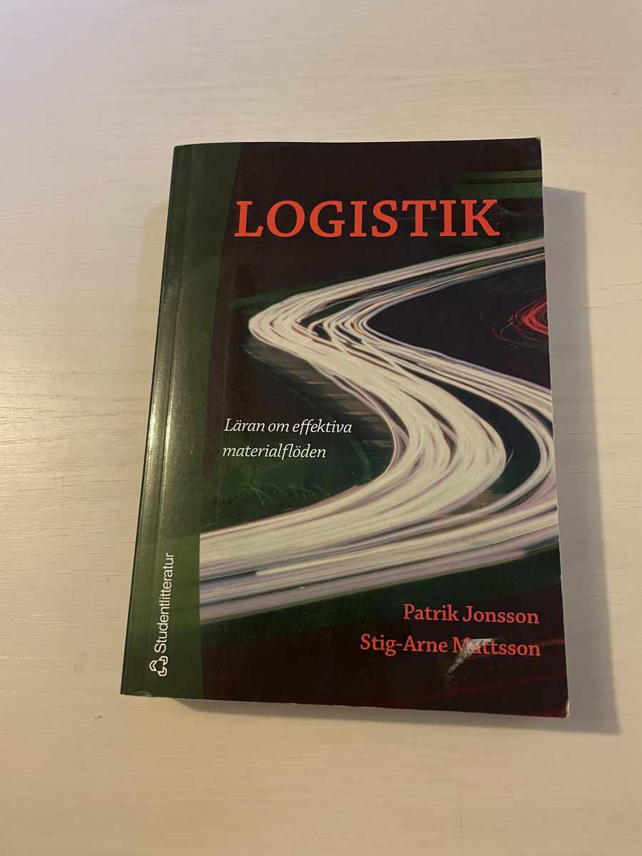 Jonsson, Patrik; Mattsson, Stig-Arne : Logistik - Läran om effektiva materialflöden