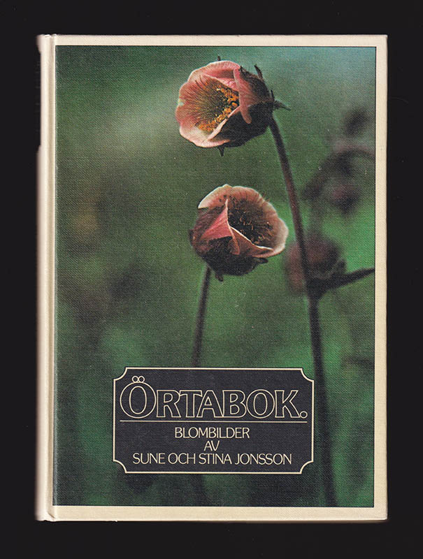 Jonsson, Sune (1930-2009) ; Jonsson, Stina : Örtabok