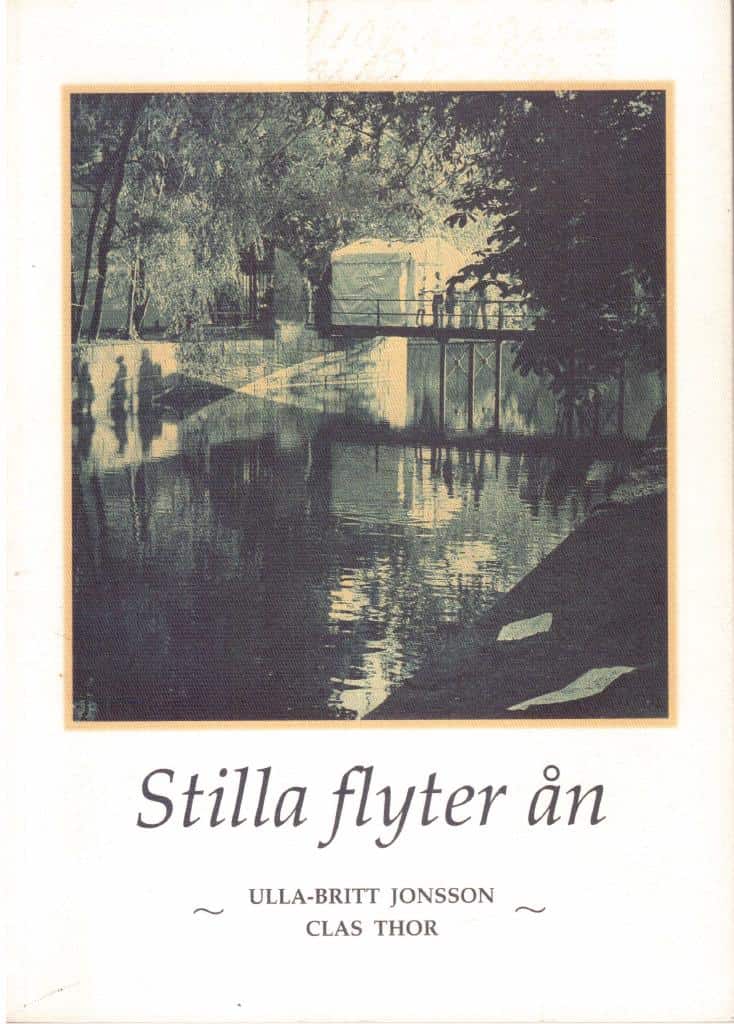Jonsson, Ulla-Britt ; Thor, Clas : Stilla flyter ån
