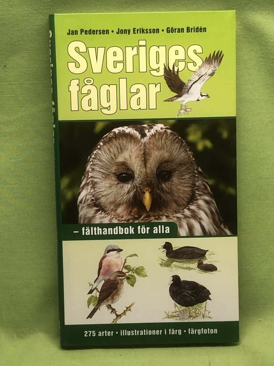 Eriksson, Jony, Pedersen, Jan, Bridén, Göran : Sveriges fåglar