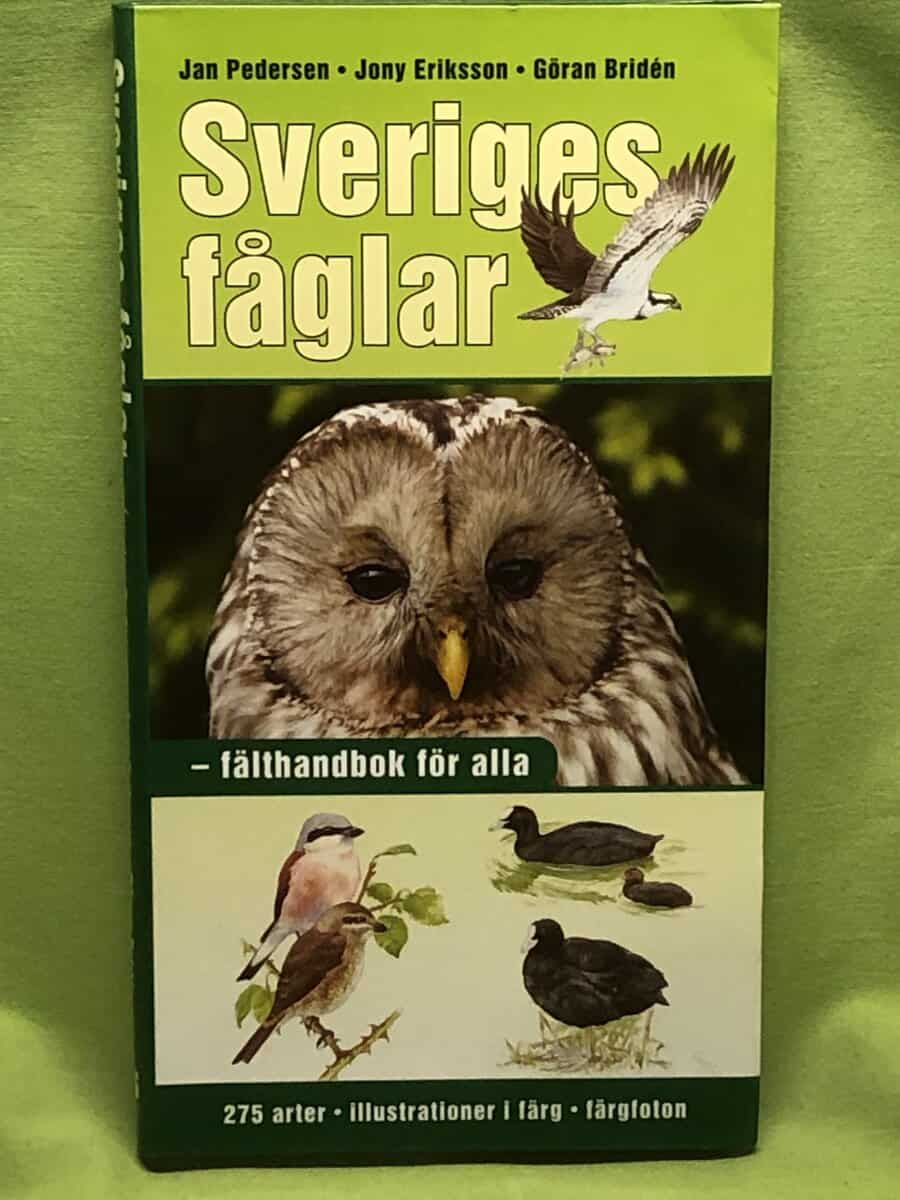 Eriksson, Jony, Pedersen, Jan, Bridén, Göran : Sveriges fåglar