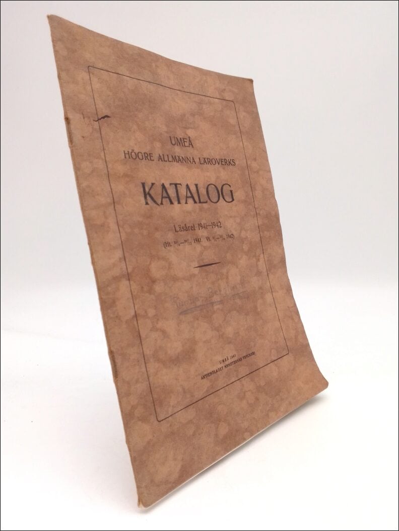 Jonzon, Bengt ; Grafström, Hjalmar E. : Umeå högre allmänna läroverks katalog