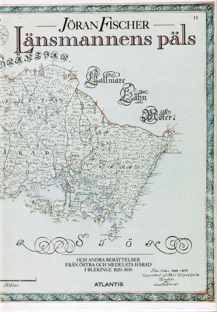 Jöran Fischer : Länsmannens päls och andra berättelser från Östra och Medelsta härad i Blekinge 1820-30