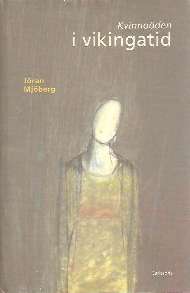 Jöran Mjöberg : Kvinnoöden i vikingatid