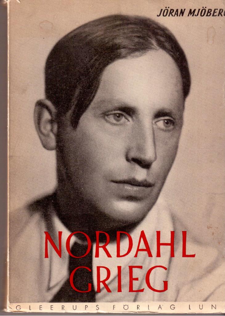 Jöran Mjöberg : Nordahl Grieg