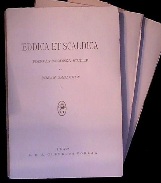 Jöran Sahlgren : Eddica et scaldica Fornvästnordiska studier Band 1. Del 1, Del 2:1, Del 2:2, Nordisk filologi