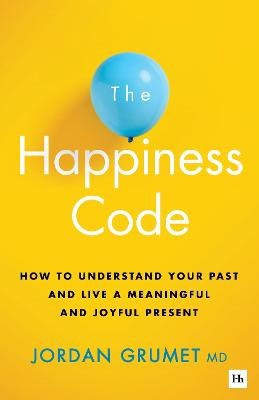 Jordan Grumet : The Happiness Code
