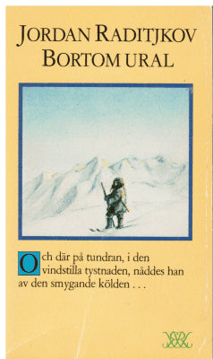 Jordan Radičkov : Bortom Ural