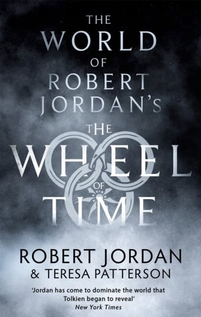 Jordan, Robert ; Patterson, Teresa : World Of Robert Jordan's The Wheel Of Time
