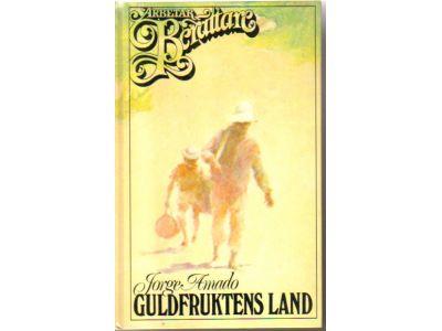Jorge Amado : Guldfruktens land