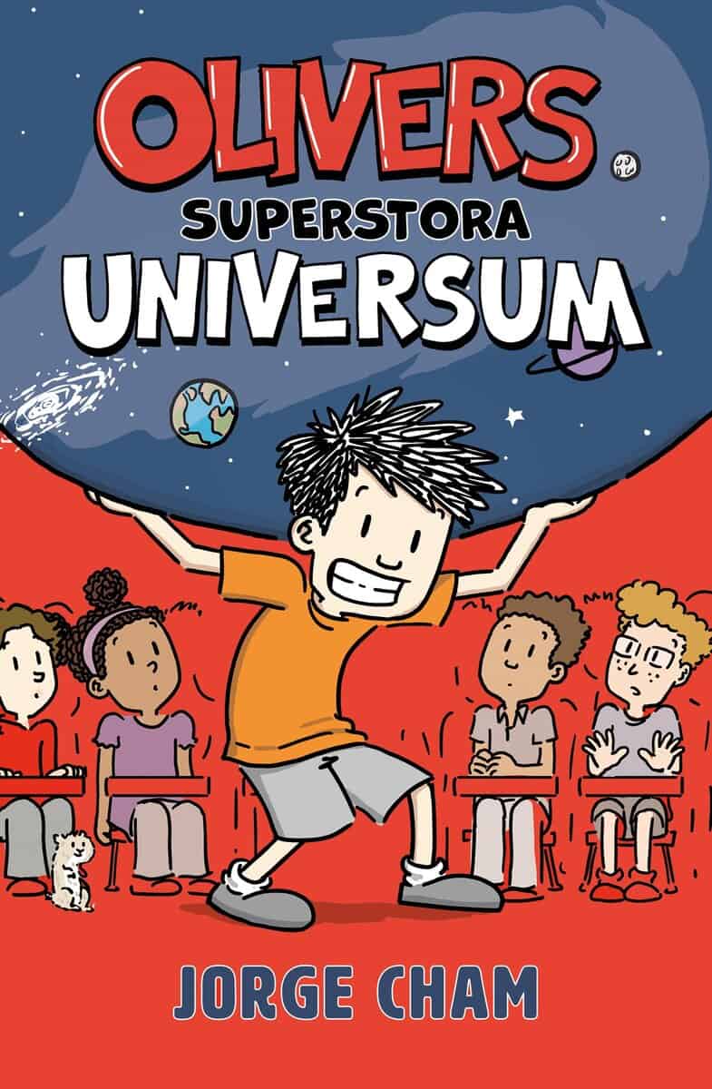 Jorge Cham : Olivers superstora universum