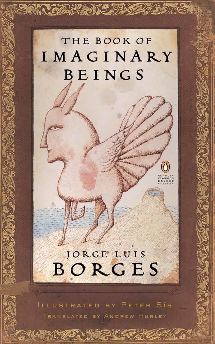 Jorge Luis Borges : The Book of Imaginary Beings