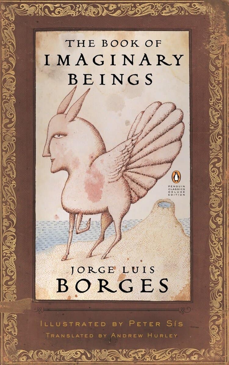 Jorge Luis Borges : The Book of Imaginary Beings