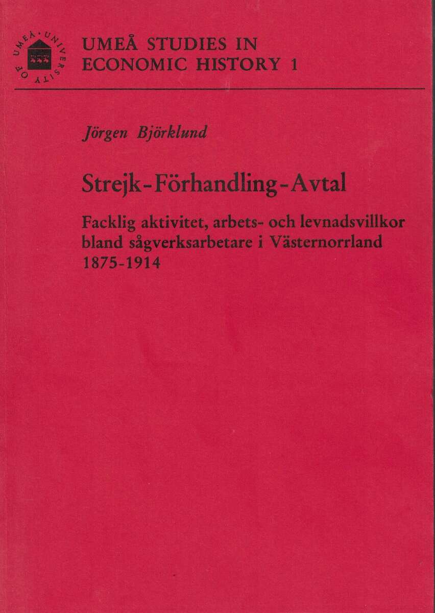 Jörgen Björklund : Strejk - Förhandling - Avtal