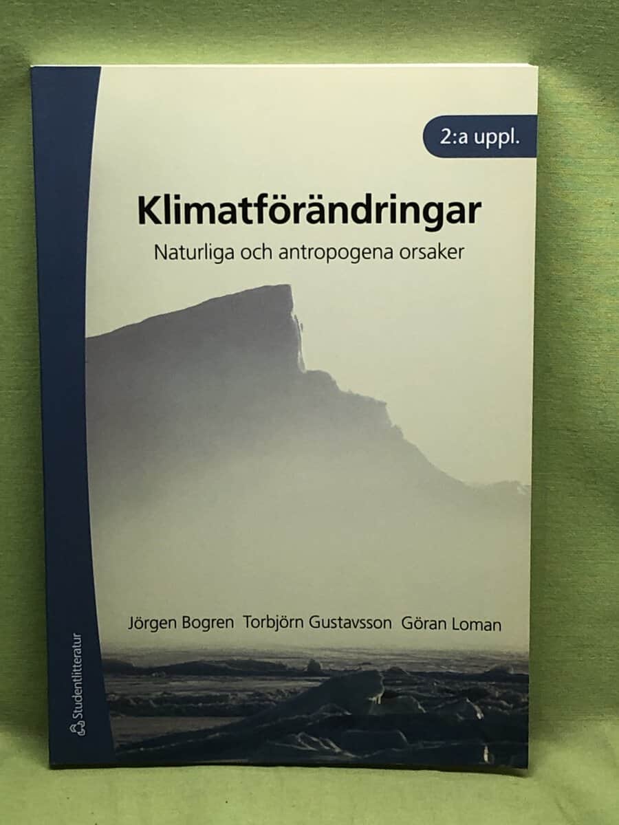 Jörgen Bogren, Torbjörn Gustavsson, Göran Loman : Klimatförändringar