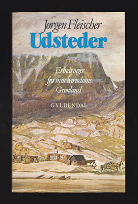 Jørgen Fleischer : Udsteder, erindringer fra min barndoms Grønland