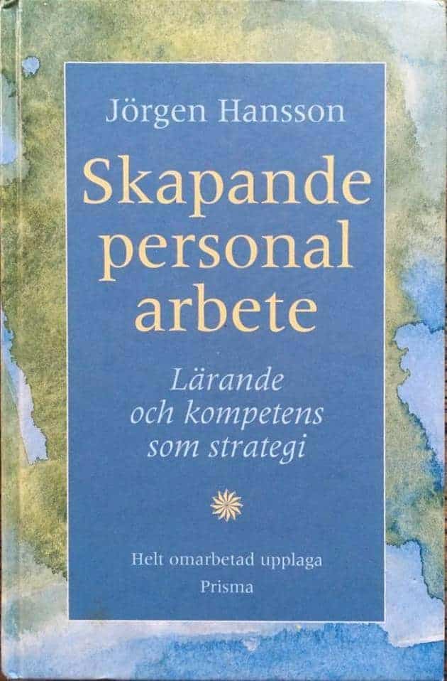 Jörgen Hansson : Skapande personalarbete