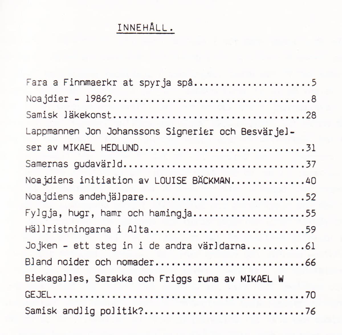 Jörgen Ingvar Eriksson : Samisk shamanism