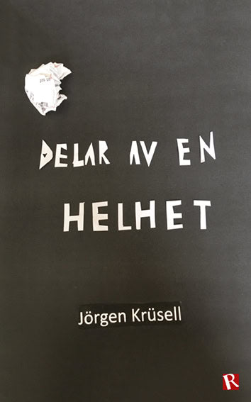 Jörgen Krüsell : Delar av en helhet