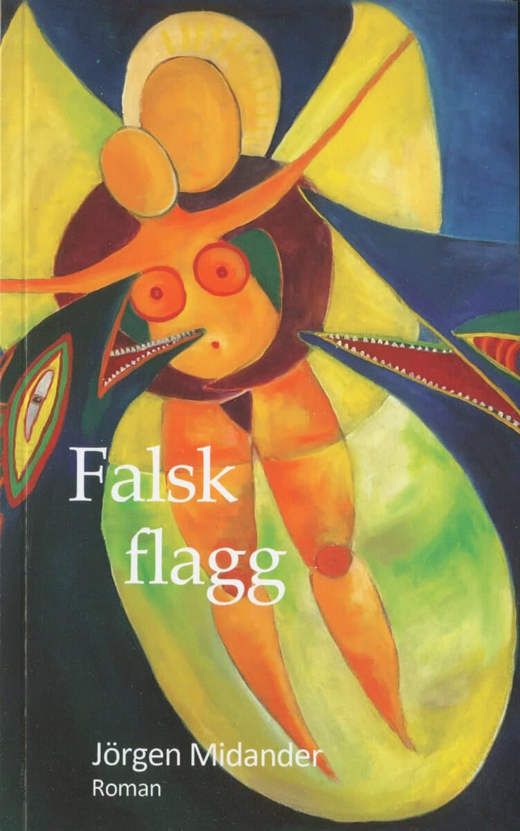 Jörgen Midander : Falsk flagg