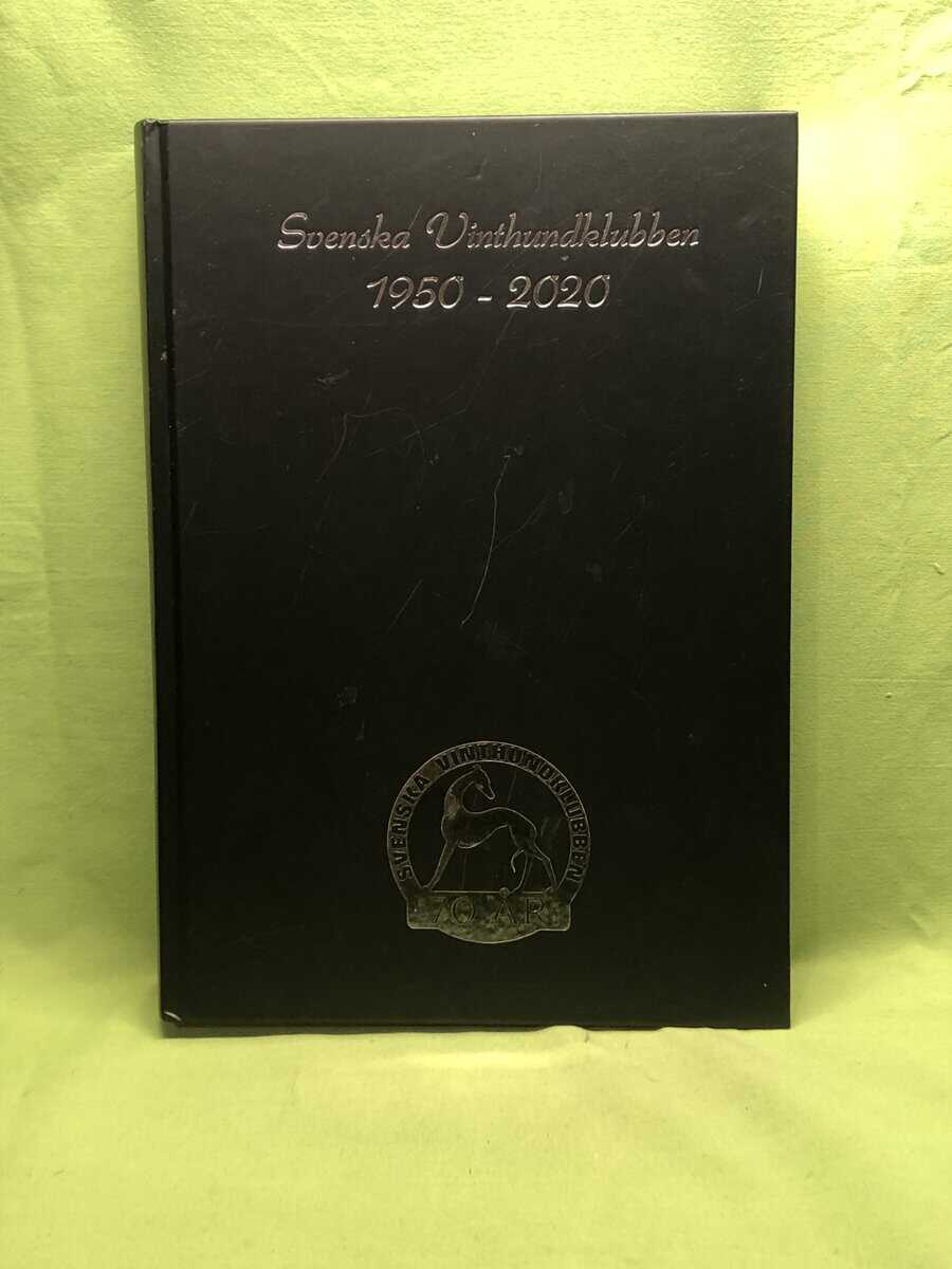Jörgen Oinonen : Svenska Vinthundklubben 1950-2020